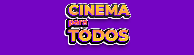 Cinema Para Todos